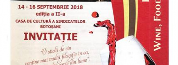 Wine, Food&Drinks Festival Botoşani, 14-16 septembrie